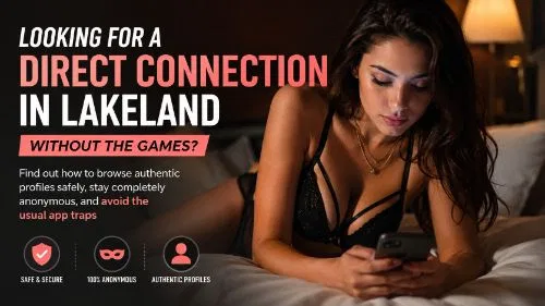 Lakeland Women Seeking Men: Direct &amp;amp; Casual Local Dating Scene